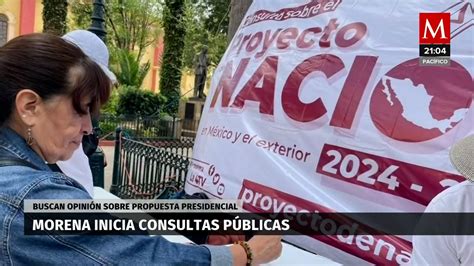 Morena Inicia Consultas Públicas Para Proyecto De Nación 2024 2030