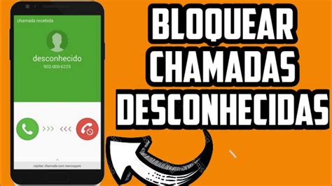 Como Bloquear Chamadas Desconhecidas No Moto G Youtube