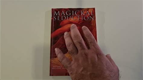 Magickal Seduction Attract Love Sex And Passion Best Occult Books