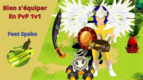 Bien Quiper Son Cra En Pvp V Dofus R Tro Feat Spakodofus R Tro