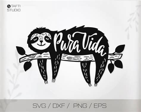 Sloth Quote Pura Vida Svg Sloth Svg Sloth Png Sloth Clipart Svg