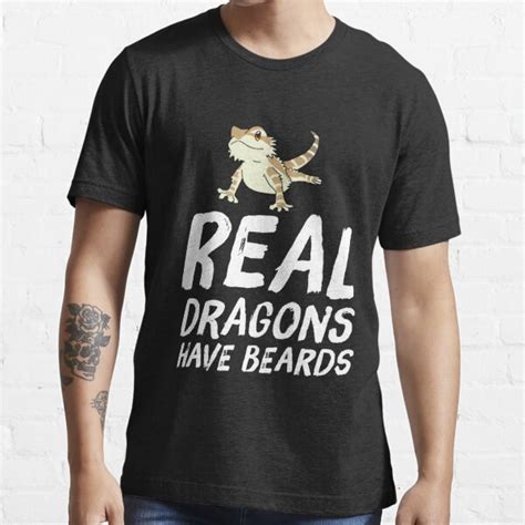 Real Dragons Have Beards Bearded Dragon Owner T Shirt For Sale By