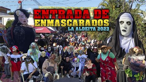 Entrada De Enmascarados En La Aldeita Tejutla Chalatenango Youtube