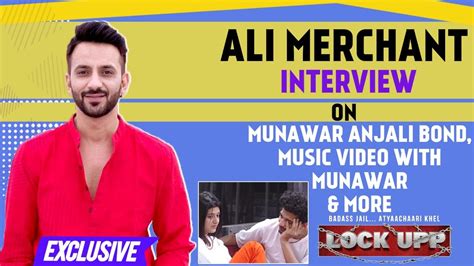 Lock UPP Ali Merchant Interview Bond With Munawar Prince Narula Game