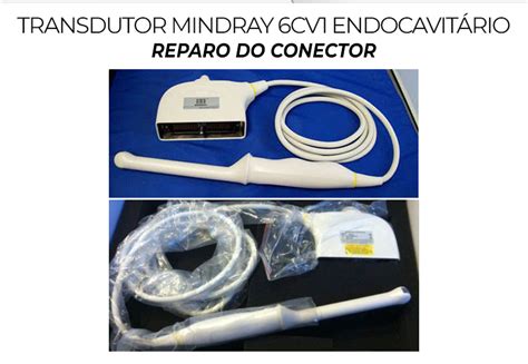 Reparo Do Conector Transdutor Mindray Cv Endocavitario Tudo