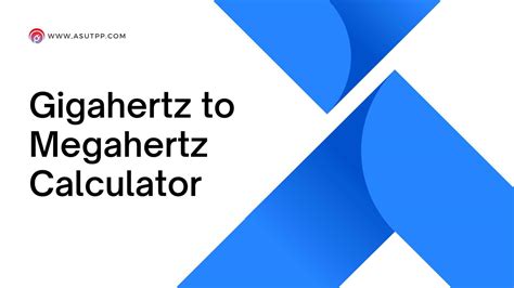 Effortless Gigahertz To Megahertz Ghz To Mhz Conversion Calculator