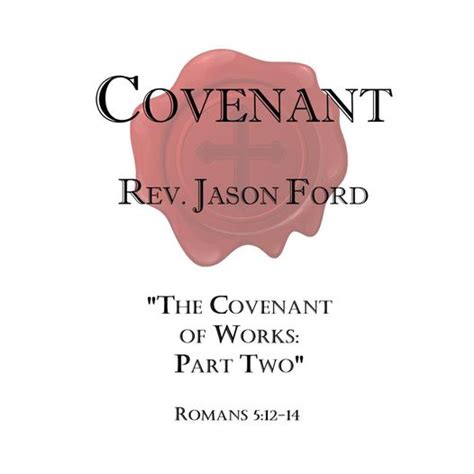 The Covenant of Works: Part Two - Faithlife Sermons