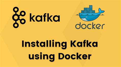 How To Install Kafka Using Docker And Docker Compose In Any Operating