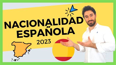 Cómo CONSEGUIR la NACIONALIDAD ESPAÑOLA en 2023 Las 4 Formas YouTube