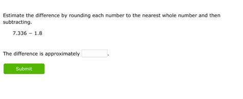 Solved Estimate The Difference By Rounding Each Number To The Nearest