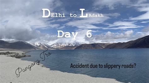 Pangong TSO Itne Accidents Itni Kharab Roads Ladakh Series Leh