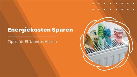 Energiekosten Sparen Tipps F R Effizientes Heizen Fuchs W Rmepumpen