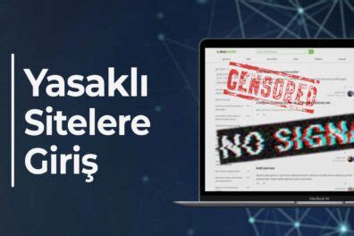 Yasaklı Sitelere Nasıl Girilir En Kolay ve Hızlı Yöntem