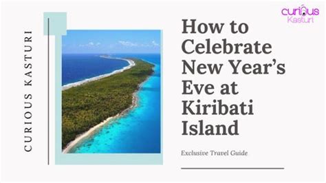 How to Celebrate New Year’s Eve at Kiribati Island by Curious Kasturi - Issuu