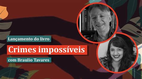 CRIMES IMPOSSÍVEIS lançamento Braulio Tavares LiteraTamy YouTube