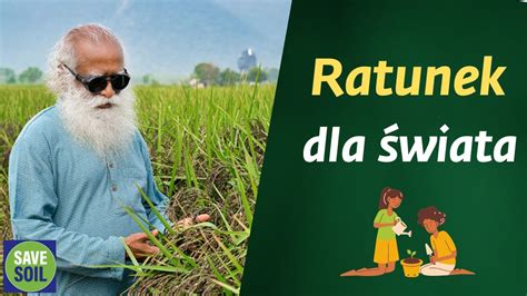 Ratunek dla świata Sadhguru Polska YouTube