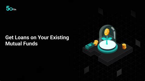 Get Loans on Your Existing Mutual Funds