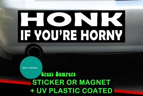 Honk If Your Re Horny The Classic Original X Sticker Magnet Or