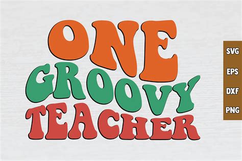 One Groovy Teacher Retro Svg Design Graphic By Bdgraphics Hub · Creative Fabrica