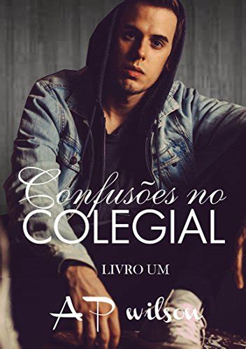 Confus Es No Colegial Livro Um Romance Gay Ebook Resumo Ler