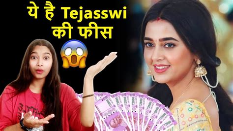 Naagin6 Ke Liye Tejasswi Ki Fees Ka Hua Khulasa Sunkar Udd Jayenge