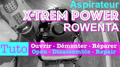 Rowenta Xtrem Power D Montage R Paration Aspirateur Youtube