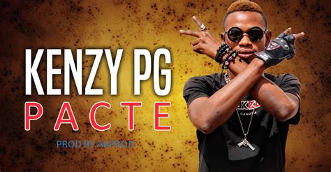 Kenzy Pg Pacte Son Officiel Hits Mali Net