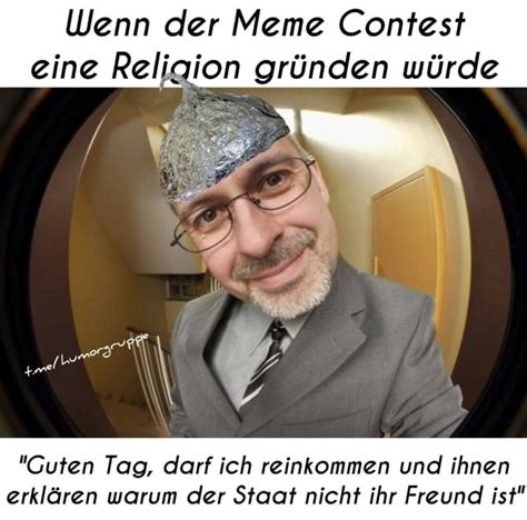 Wenn Der Meme Contest Eine Religion Guten Tag Darf Ich Reinkommen Und