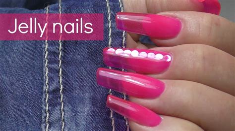 Jelly Nails Tutorial Youtube