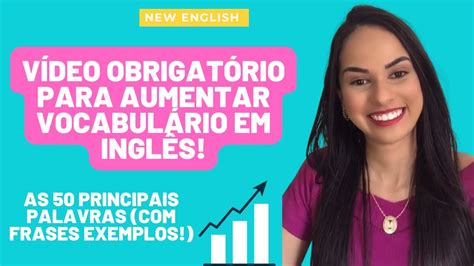 50 PALAVRAS EM INGLÊS QUE USAMOS NO DIA A DIA Inglês para iniciantes