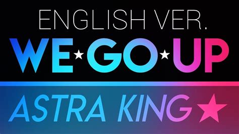 NCT DREAM We Go Up English Cover Lyrics Astra King YouTube