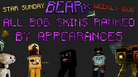 Roblox Bear All B O B Skins Ranked By Apperances From Weekly B O