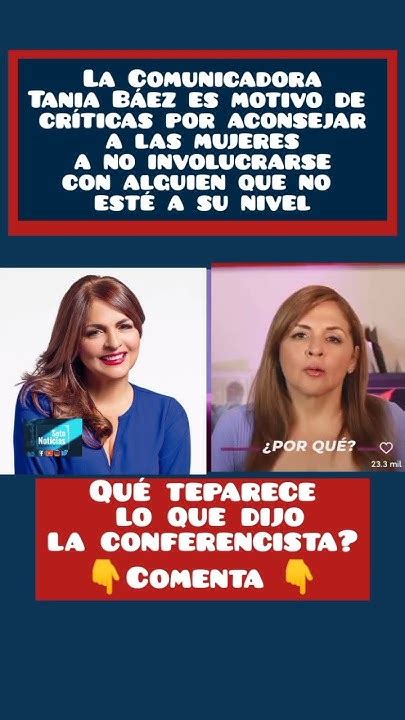 Mira Lo Que Dijo La Comunicadora Tania Báez Que La Puso En Boca De Todos Tania Noticias