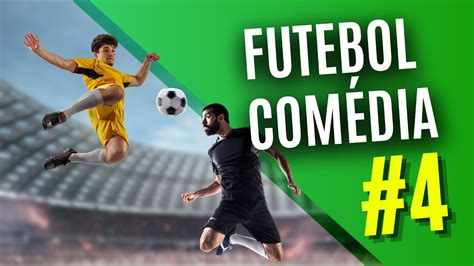 Futebol Comédia 4 YouTube