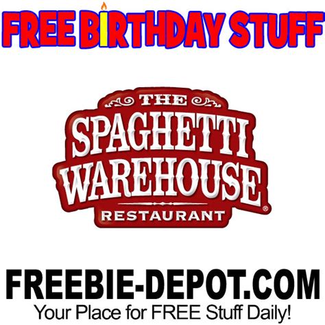 FREE BIRTHDAY STUFF – The Spaghetti Warehouse Restaurant | Freebie Depot