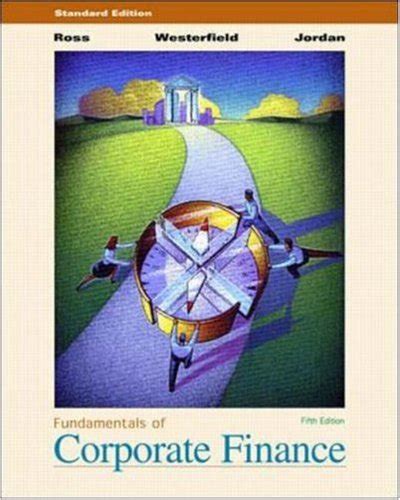 Fundamentals Of Corporate Finance Standard Edition