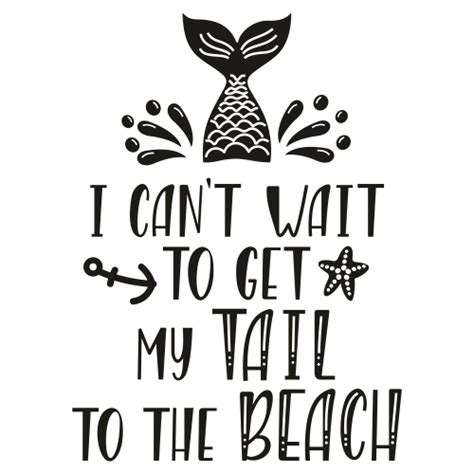 My Tail To The Beach Svg I Cant Wait To Get My Tail To The Beach