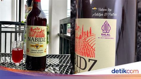 Heboh Minuman Nabidz Disebut Wine Halal Ini 4 Faktanya