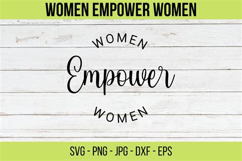 Women Empower Women Svg Women Empowerment Svg Feminism Svg Girl Power