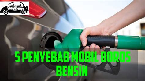 Penyebab Mobil Boros Bensin YouTube