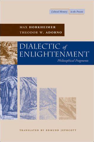 Dialectic of enlightenment: Philosophical fragments - Theodor Adorno ...