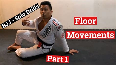 Bjj Solo Drills Floor Movements Part 1 Youtube