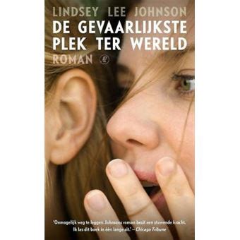 De gevaarlijkste plek ter wereld roman broché Lindsay Lee Johnson