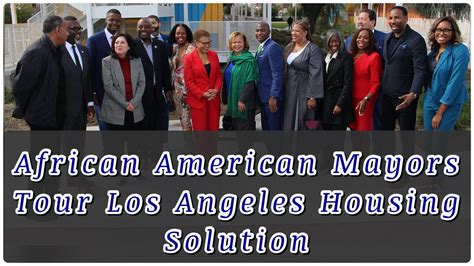 Bee Roll African American Mayors Tour Los Angeles Housing Solution