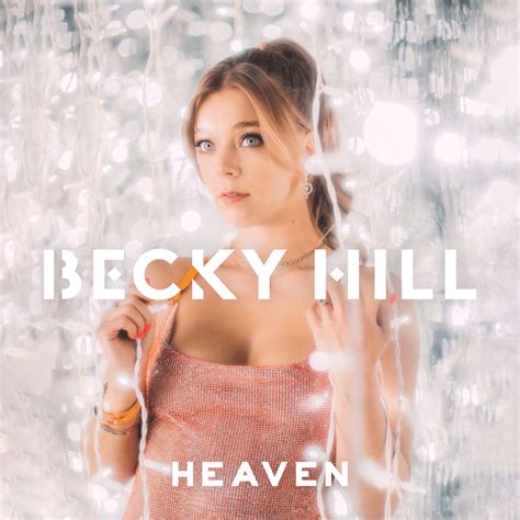 Becky Hill Heaven Lyrics Genius Lyrics