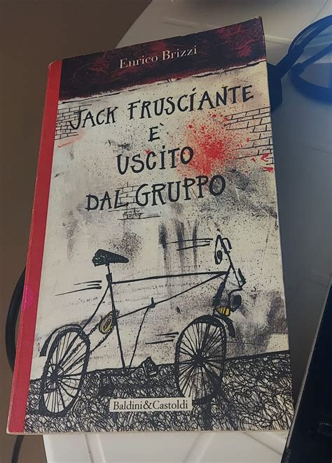 Jack Frusciante è uscito dal gruppo di Enrico Brizzi recensione