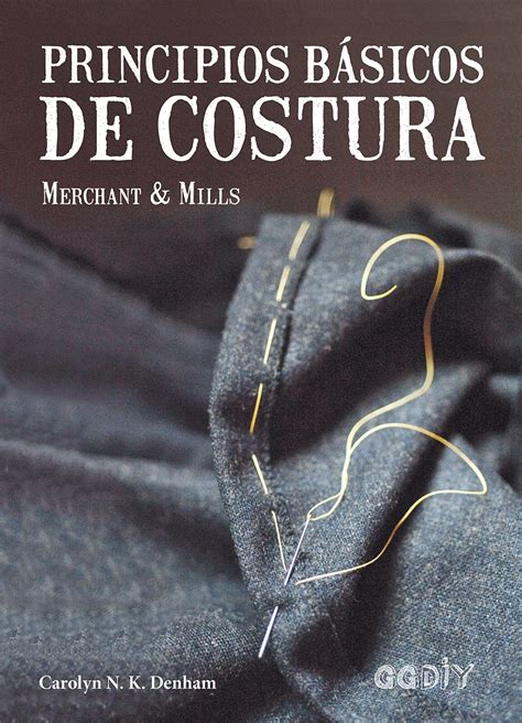 Buy Principios básicos de costura Merchant Mills Book Online at Low