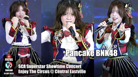 Pancake BNK48 Fancam RIVER SCA Showtime Concert Enjoy The Circus