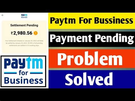 How To Problem Solve Paytm Business Settlement Fail Or Pending Paytm