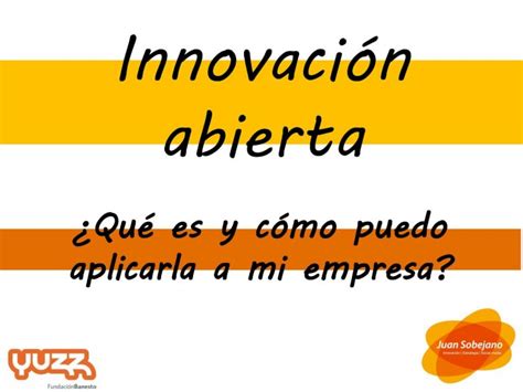 Pdf Innovación Abierta Qué Es Y Cómo Puedo Aplicarla A Mi Empresa